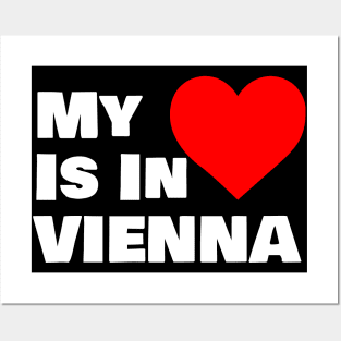 My Heart Is In Vienna Posters and Art